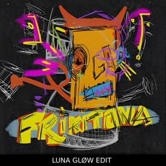 Andruss - Frikitona (LUNA GLØW EDIT)