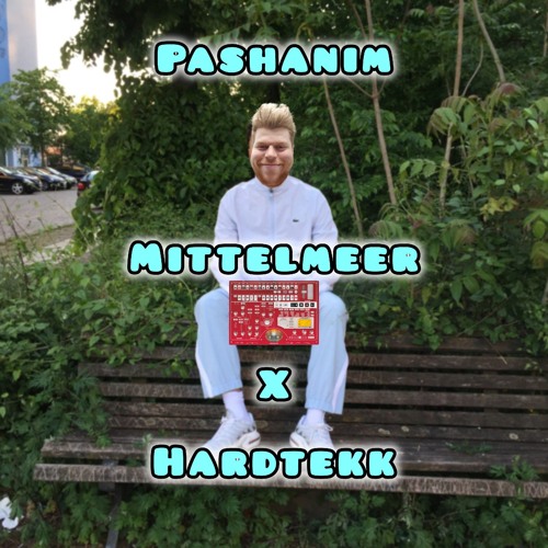 Pashanim-Mittelmeer (Hardtekk Rmx)