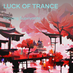 Luck of Trance
