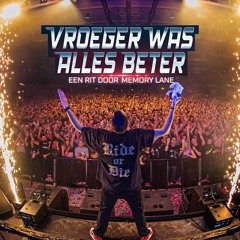 Brennan Heart At Vroeger Was Alles Beter 2023 (Classic Set)