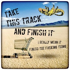 Take This Track and Finish it