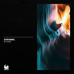 STROEBEL - Echoes