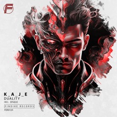 K-A-J-E - Duality (Original Mix)