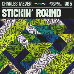 Charles Meyer - Stickin' Round