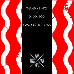 2elements + NONICO - Sound Of Tha (Extended Mix)