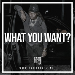 What You Want? (x Slim Pharaoh)