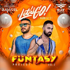 Funtasy Vol. 2: Let's Go! - DLED Live Set - B2B DJ Rangel