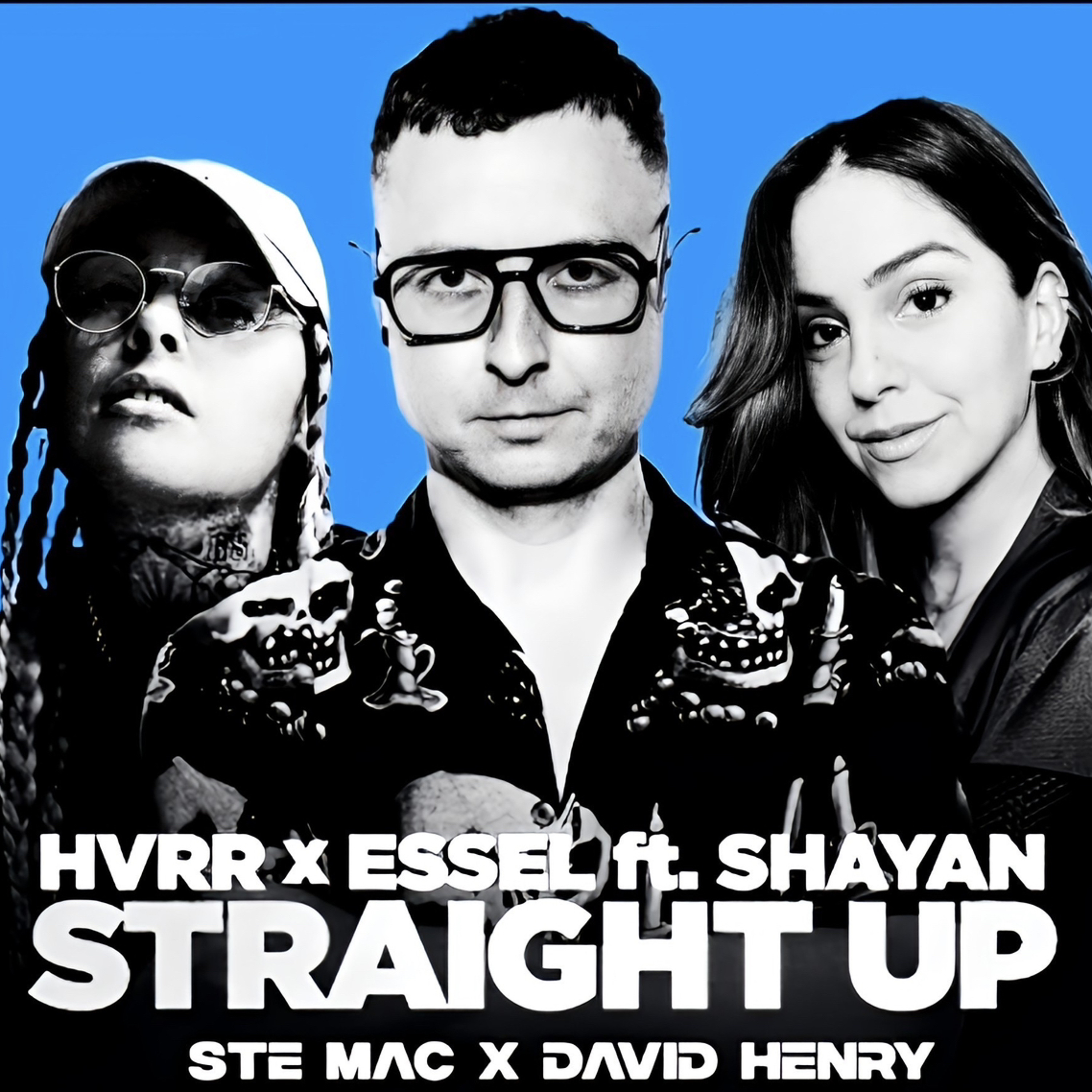 HVVR X ESSEL Ft. Shayan - Straight Up (Ste mac X David Henry Remix) episode artwork