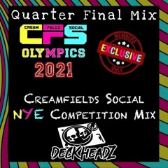 DeckHeadZ Creamfields Social Competition - Quarter Final mix