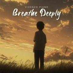 Breathe Deeply
