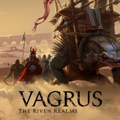 Vagrus - The Riven Realms | Main theme - sample