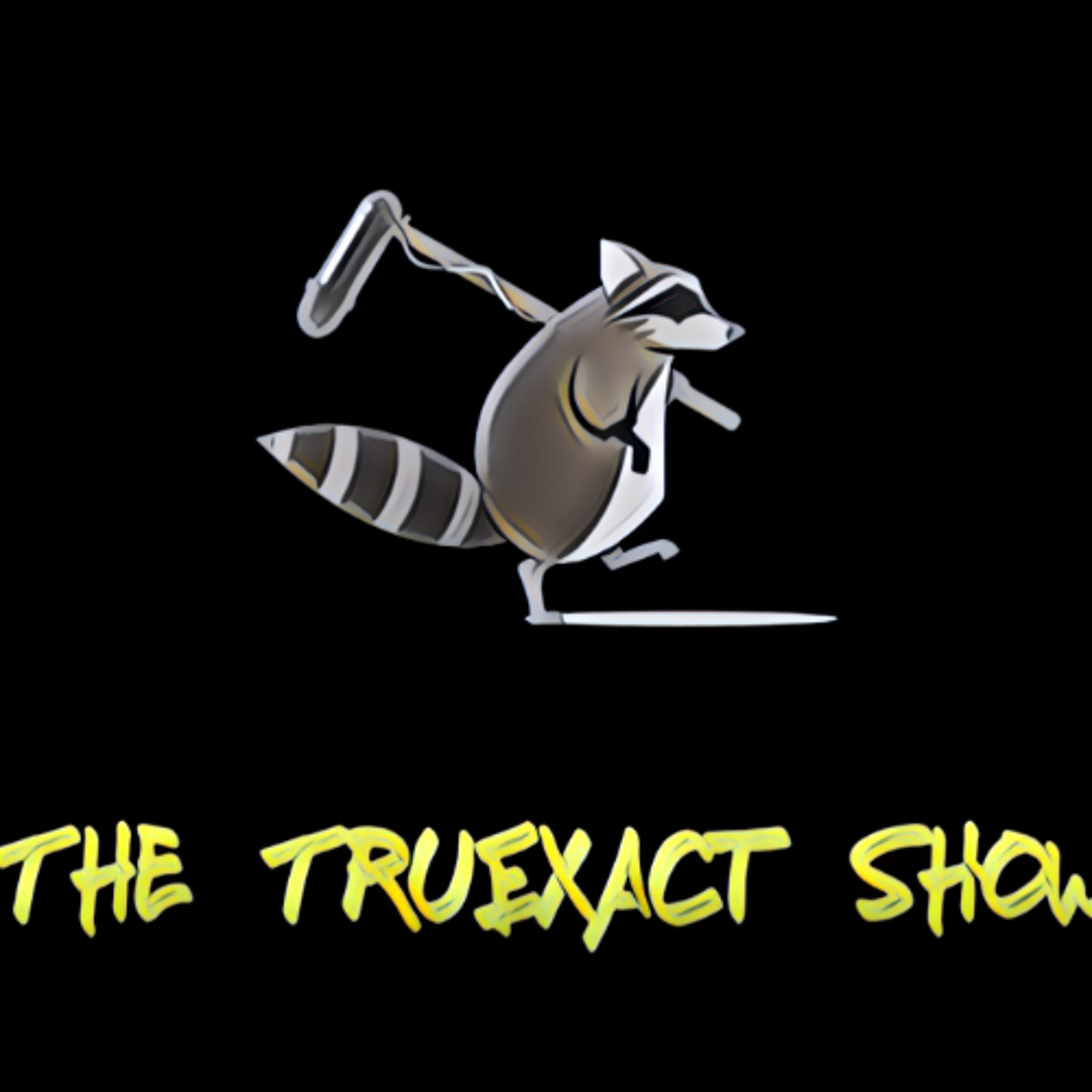 TruExact Show - Ep 204 GLOW IN THE DARK ITEMS, DONT GLOW? episode artwork