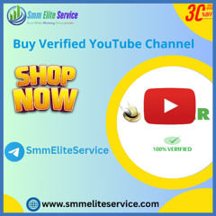Best Sites to Buy a Verified YouTube Channel in 2025-2026