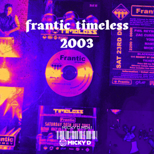 Frantic Timeless Mixtape Live From 2003 by Dj Micky D | MD40