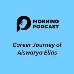 Career Climb With Aiswarya Elias