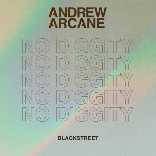Blackstreet - No Diggity (Andrew Arcane Remix)