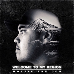 MOZAIKTheDon - Welcome To My Region