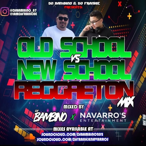 Dj Bambino Ft Dj Frankie Present: Old School Vs New Reggaeton