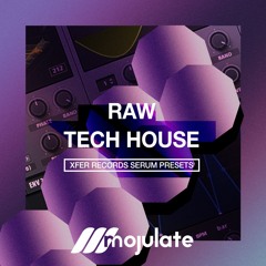 Mojulate | Raw Tech House Serum Presets