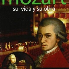 download KINDLE 📔 Mozart: Su vida y su obra (Spanish Edition) by  Ramón Andrés EBOOK