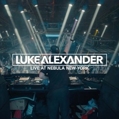 LUKE ALEXANDER LIVE AT NEBULA NYC
