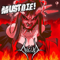MUST DIE! - ONCE AGAIN (CRUCIBLE FLIP)