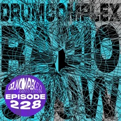 Drumcomplexed Radio Show 228 | Uncertain
