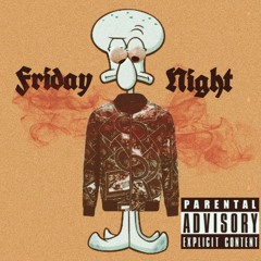 Friday Night ft. Benji B, Lil Coats Prod. ChkerK