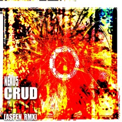 nexu5- crud (aspen rmx)