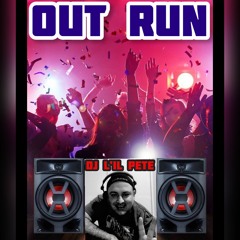 Dj L'il Pete Out Run!