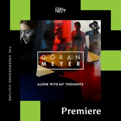 PREMIERE: Goeran Meyer - Mindset (Instrumental Edit) [MYR]