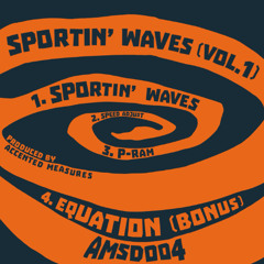 Accented Measures - SPORTIN' WAVES (VOL.1) (AMSD004) PREVIEW