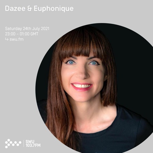 Dazee & Euphonique 24TH JUL 2021