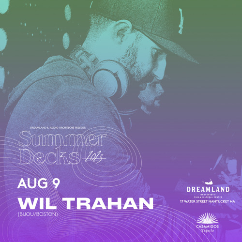 Wil Trahan @ The Dreamland August 9th 2023