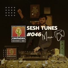 Sesh Tunes #046 - Mura (BR)