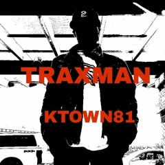 KTOWN81. TRAXMAN (taken from the footwork fusion vol 5 album)