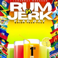 RUM N JERK FLAG PARTY MUSIC BY MIX MASTA PRINCE DJ NATE STYLISH ANGLEO 9 - 1-24