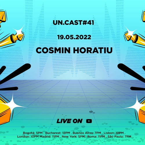Un.Cast #41 - Cosmin Horatiu