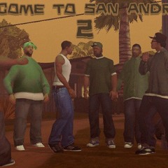 Welcome to San Andreas 2 (ft.Young Maylay)[slowed]