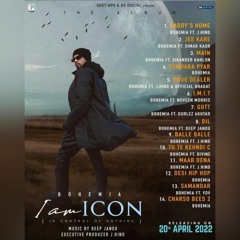 I Am ICON Album | BOHEMIA | Official Album Jukebox | Deep Jandu