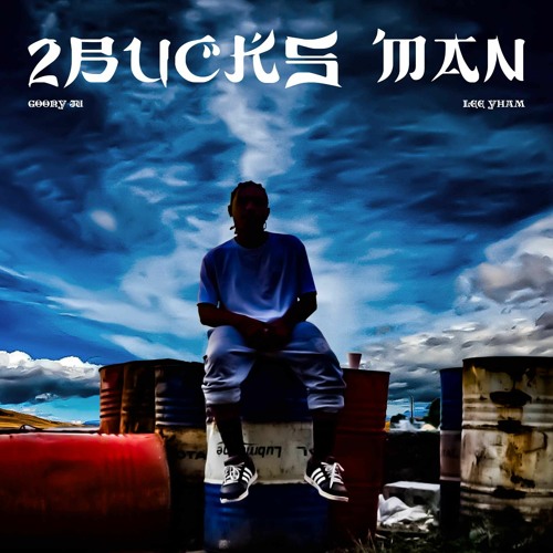 Goony Ju, Lee Yham - 2 Bucks Man.mp3