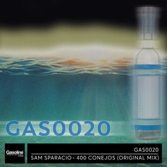 GAS0020 Sam Sparacio - 400 Conejos (Original Mix)// OUT August 19th Gasoline Records