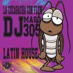 La Cucaracha Con Flow -DJMago305 [Radio Edit]