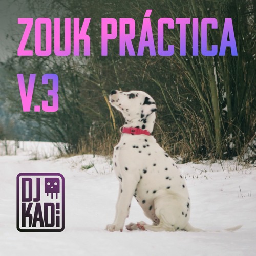 Zouk Music: Dance Práctica Set for Beginners _ Vol.3