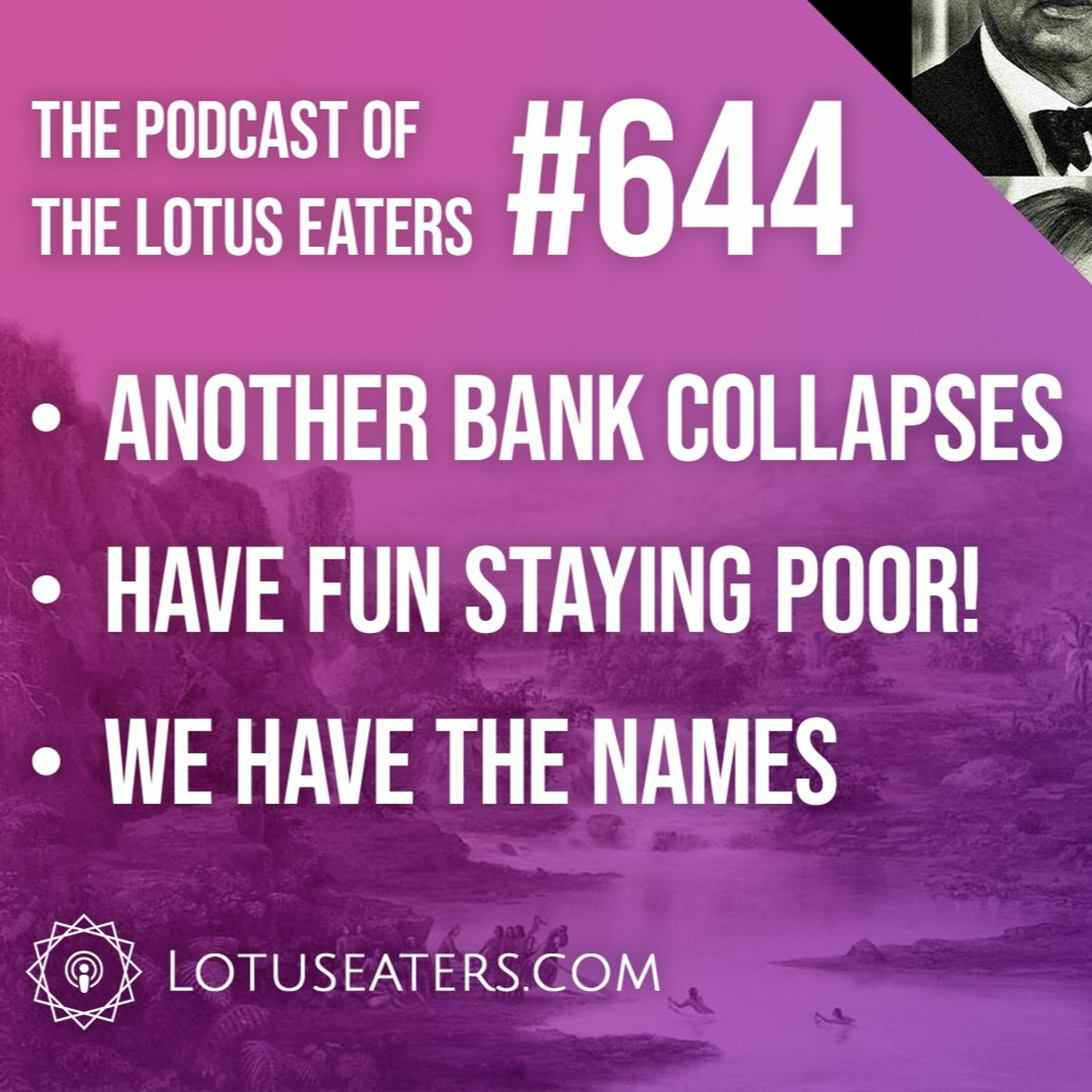 The Podcast of the Lotus Eaters #644
