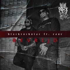 BEVRIJD - BLACKROCKSTAR ft. Ease