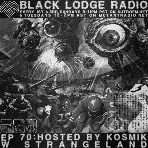 The Black Lodge Radio 70: W STRANGELAND