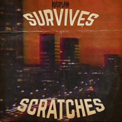 Survives Scratches