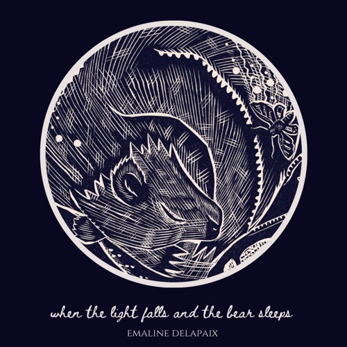 Emaline Delapaix When The Light Falls And The Bear Sleeps
