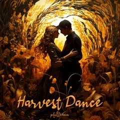 Harvest Dance (aka better days ahead)
